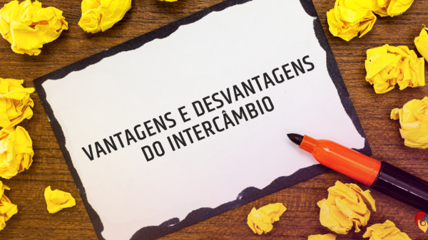 Intercâmbio no exterior: conheça os prós e contras